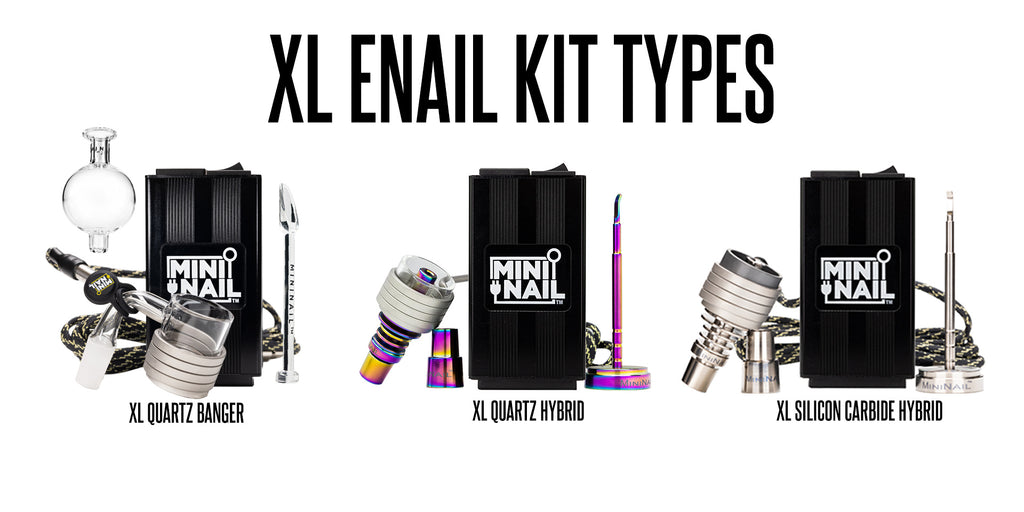 XL Enail Kit Types