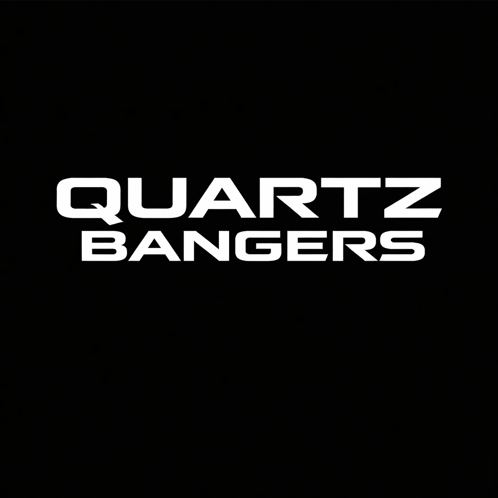 Quartz Bangers